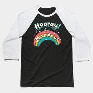 Sarcastic Mondays! Baseball T-Shirt